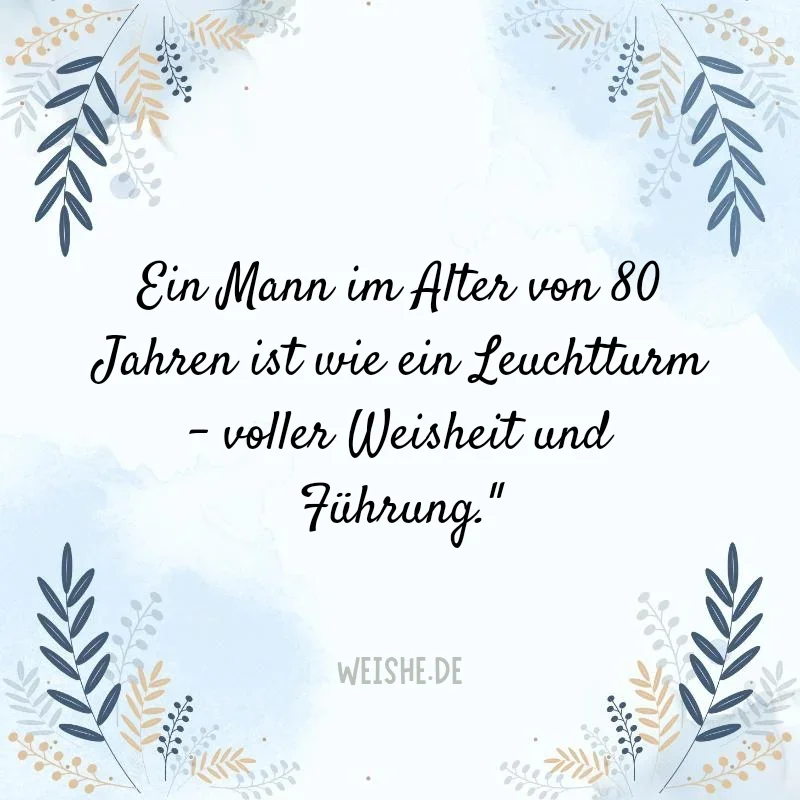 Beliebte Sprueche zum 80. Geburtstag fuer Maenner