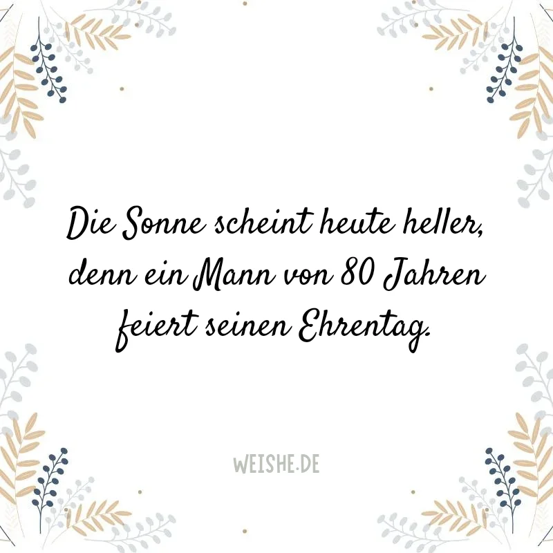 Kreative Sprueche zum 80. Geburtstag fuer Maenner